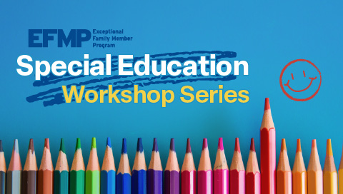 EFMP Special Education Workshop