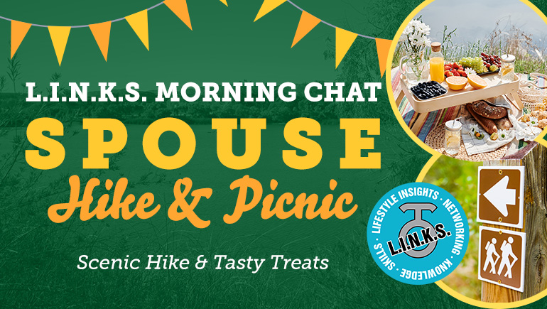 L.I.N.K.S. Morning Chat: Spouse Hike & Picnic